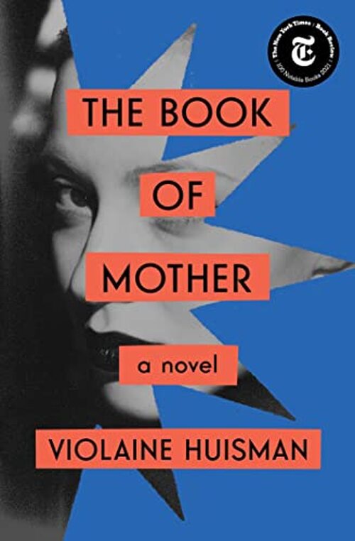 The Book of Mother by Violaine Huisman