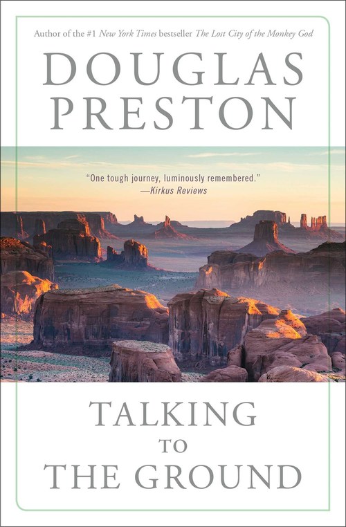 Talking to the Ground by Douglas Preston
