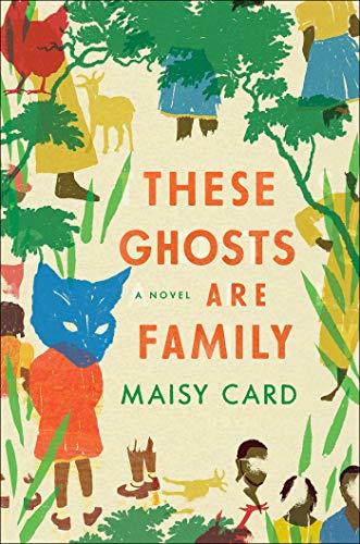 These Ghosts Are Family by Maisy Card