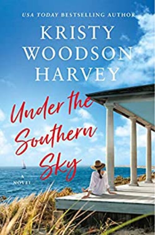 Under the Southern Sky by Kristy Woodson Harvey