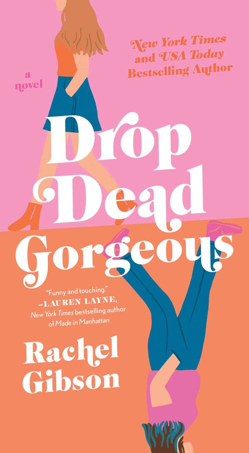 Drop Dead Gorgeous by Rachel Gibson