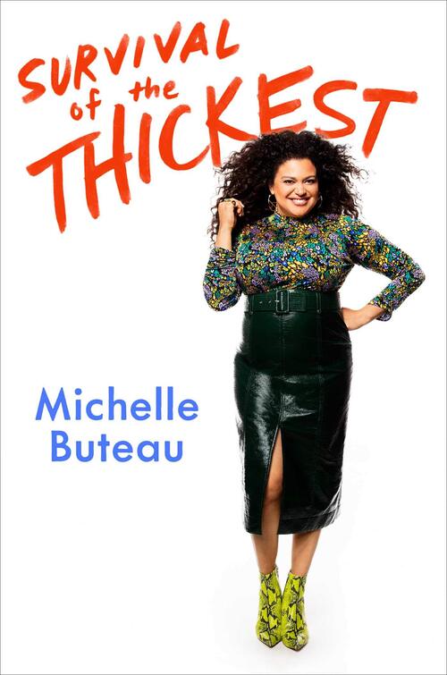Survival of the Thickest by Michelle Buteau