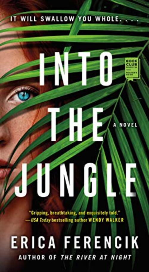 Into the Jungle by Erica Ferencik