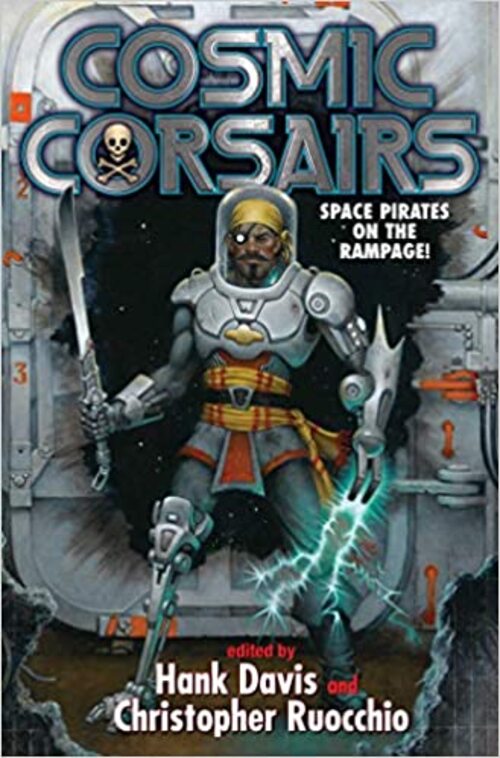 Cosmic Corsairs by Christopher Ruocchio