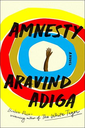 Amnesty by Aravind Adiga