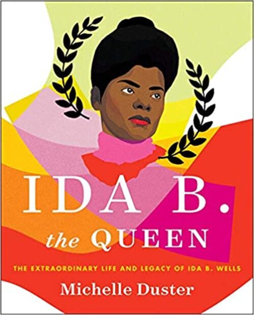 Ida B. the Queen by Michelle Duster