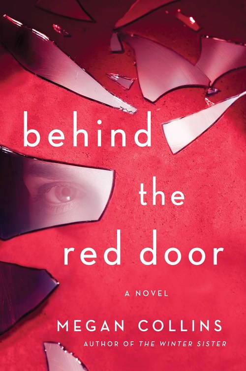 Behind the Red Door by Megan Collins