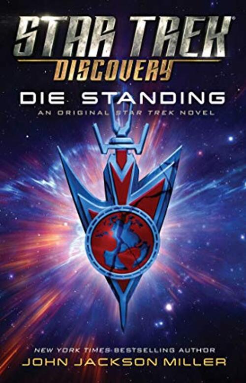 Star Trek: Discovery: Die Standing by John Jackson Miller