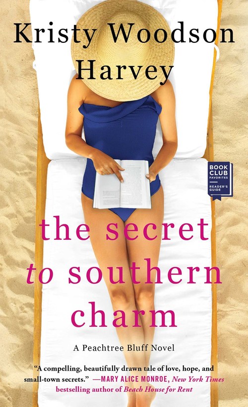 The Secret to Southern Charm by Kristy Woodson Harvey
