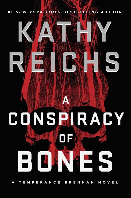 A Conspiracy of Bones by Kathy Reichs