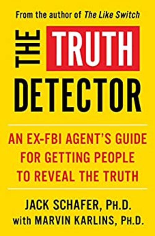 The Truth Detector by Jack Schafer