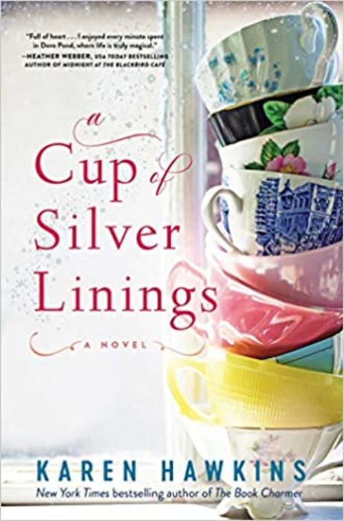 A Cup of Silver Linings by Karen Hawkins