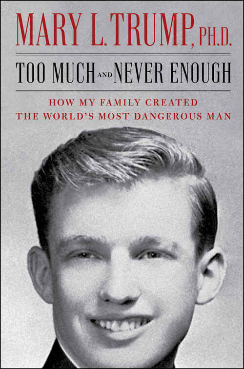 Too Much and Never Enough by Mary Trump