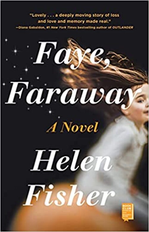 Faye, Faraway by Helen Fisher