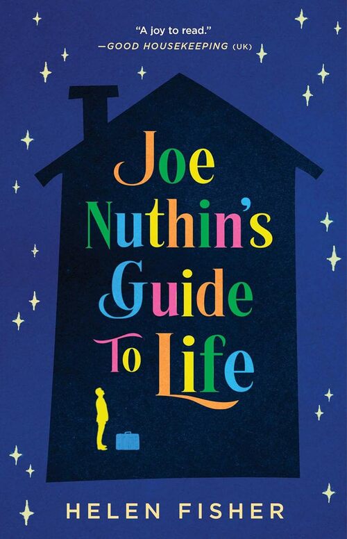 Joe Nuthin's Guide to Life by Helen Fisher