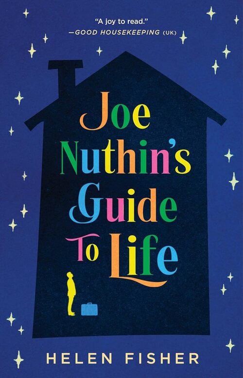 Joe Nuthin's Guide to Life by Helen Fisher