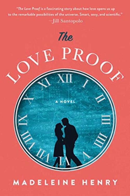 The Love Proof by Madeleine Henry