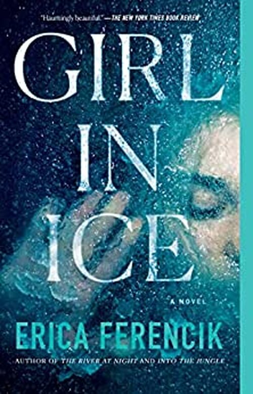 Girl in Ice by Erica Ferencik