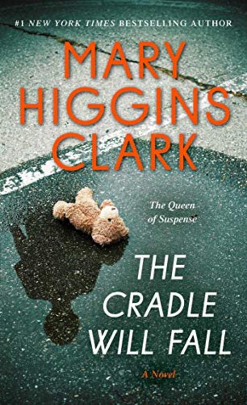 The Cradle Will Fall by Mary Higgins Clark