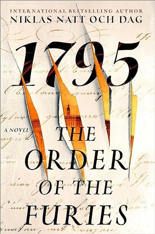 The Order of the Furies: 1795 by Niklas Natt och Dag