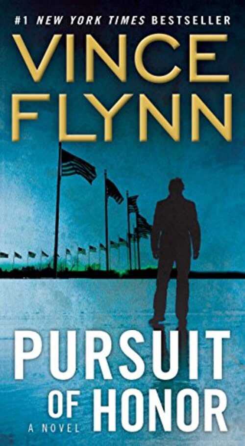 Pursuit of Honor by Vince Flynn