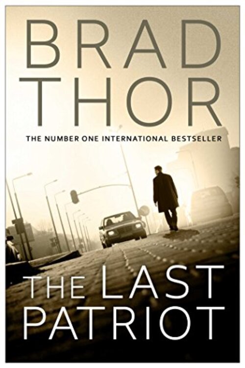 The Last Patriot by Brad Thor