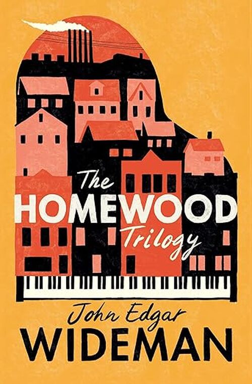 The Homewood Trilogy by John Edgar Wideman