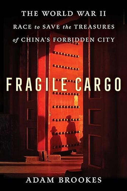 Fragile Cargo by Adam Brookes