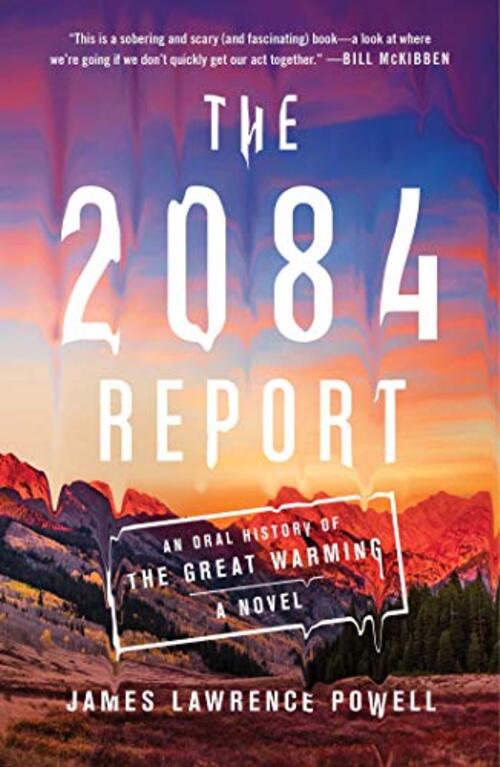The 2084 Report by James Lawrence Powell