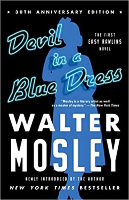 Devil in a Blue Dress (30th Anniversary Edition) by Walter Mosley