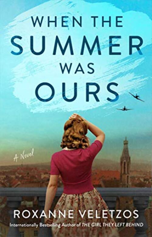 When the Summer Was Ours by Roxanne Veletzos