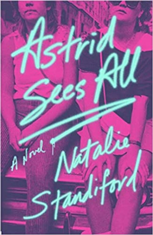 Astrid Sees All by Natalie Standiford