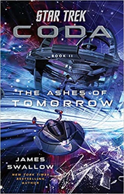 Star Trek: Coda: Book 2: The Ashes of Tomorrow by James Swallow