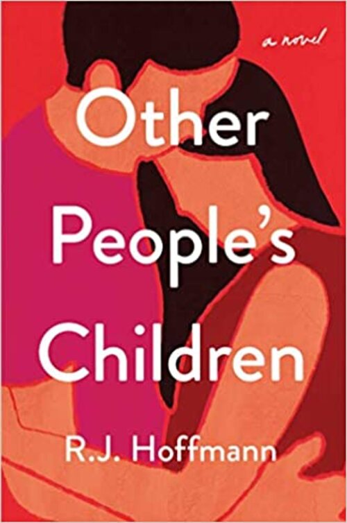 Other People's Children by R.J. Hoffmann