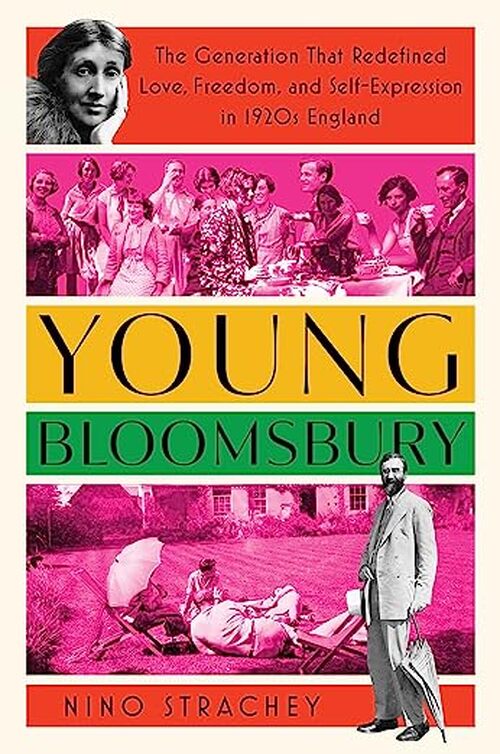 Young Bloomsbury by Nino Strachey