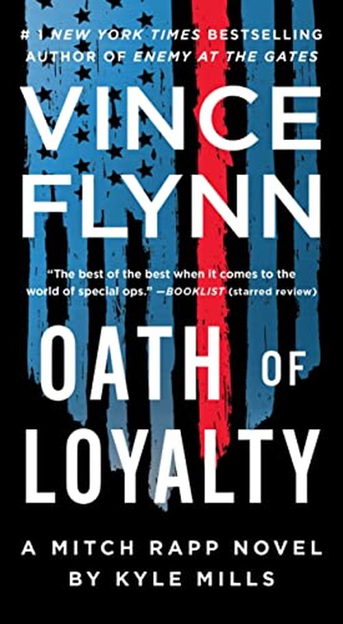 Oath of Loyalty by Vince Flynn