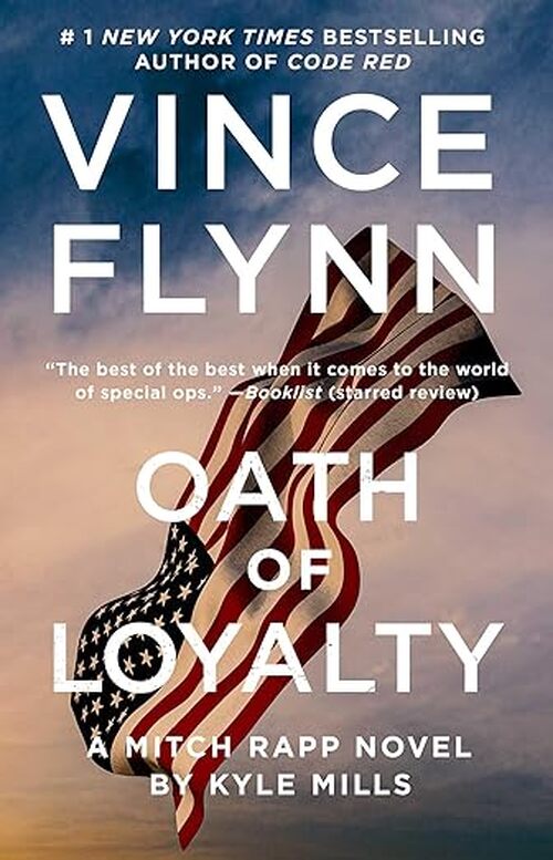 Oath of Loyalty by Vince Flynn