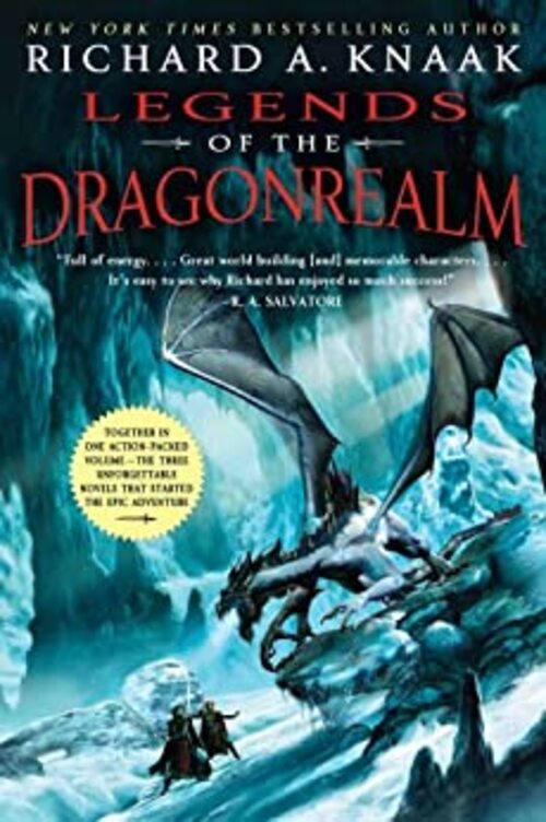Legends of the Dragonrealm by Richard A. Knaak