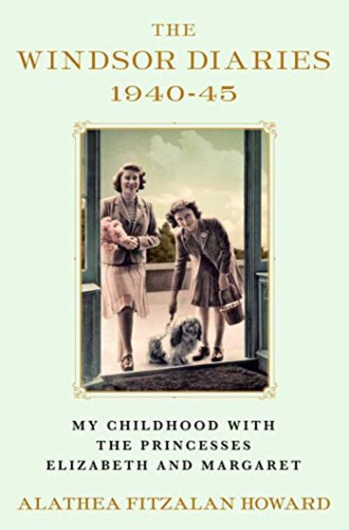 The Windsor Diaries by Alathea Fitzalan Howard