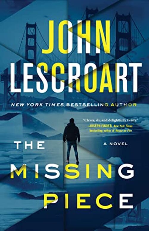 The Missing Piece by John Lescroart