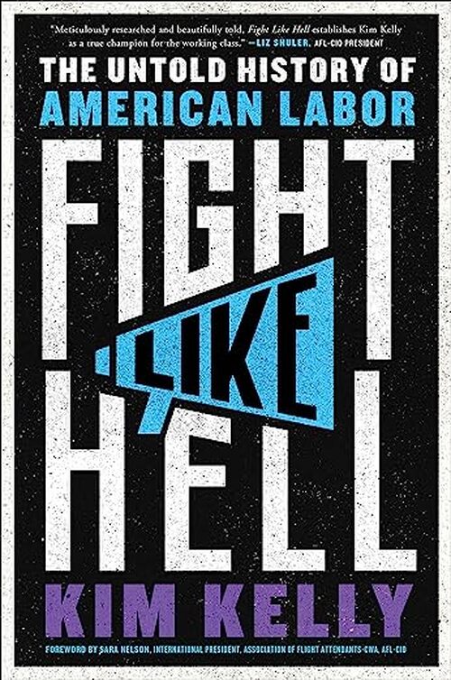 Fight Like Hell by Kim Kelly