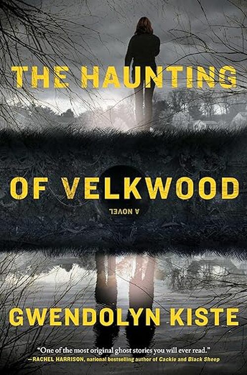 The Haunting of Velkwood by Gwendolyn Kiste