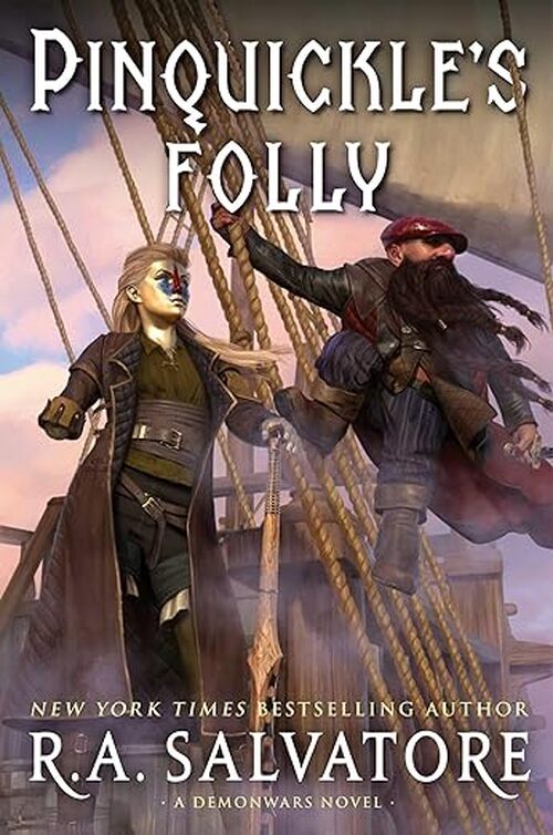 Pinquickle’s Folly by R. A. Salvatore