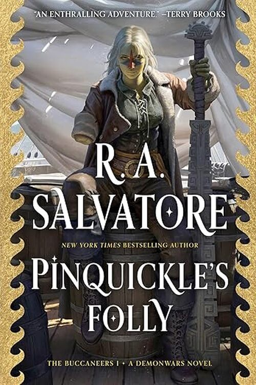 Pinquickle's Folly by R.A. Salvatore
