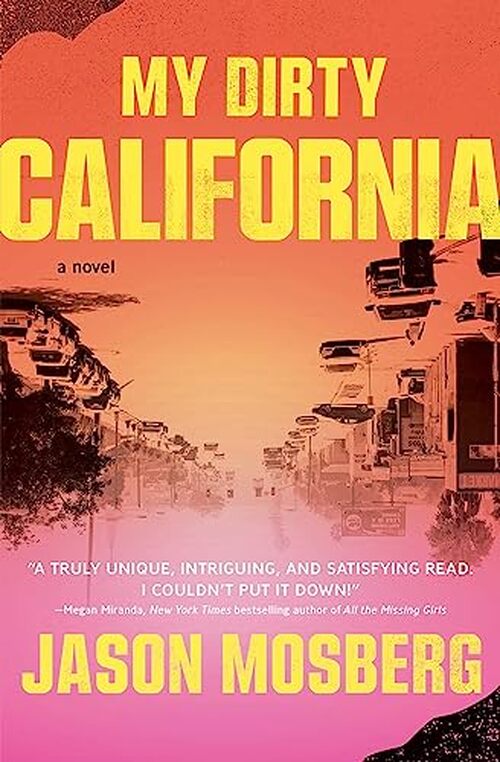 My Dirty California by Jason Mosberg