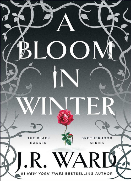 A Bloom in Winter by J.R. Ward