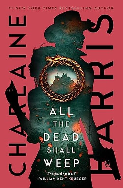 All the Dead Shall Weep by Charlaine Harris