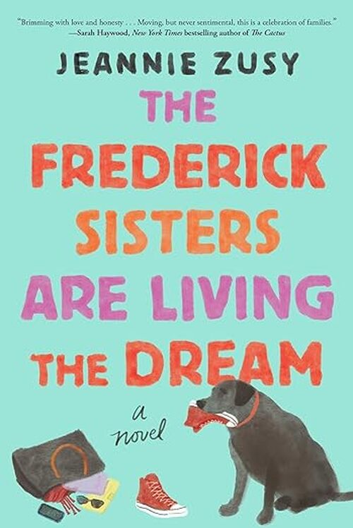 The Frederick Sisters Are Living the Dream by Jeannie Zusy
