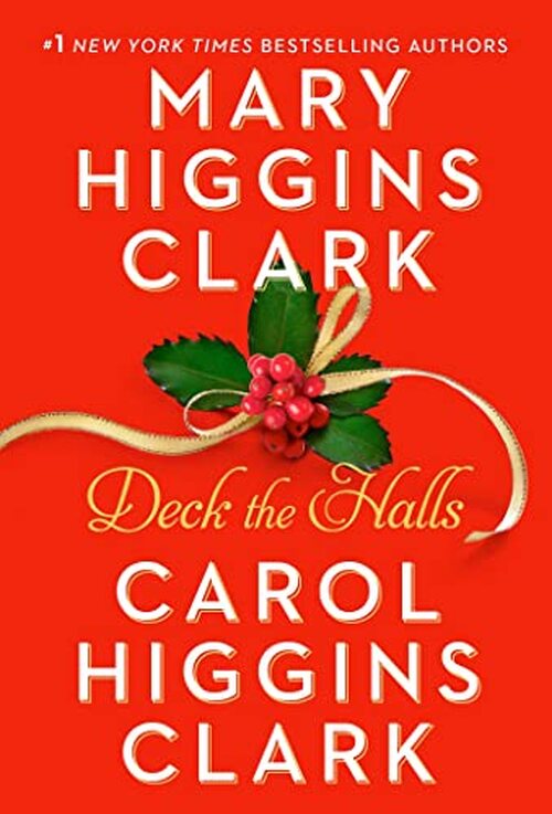 Deck the Halls by Mary Higgins Clark