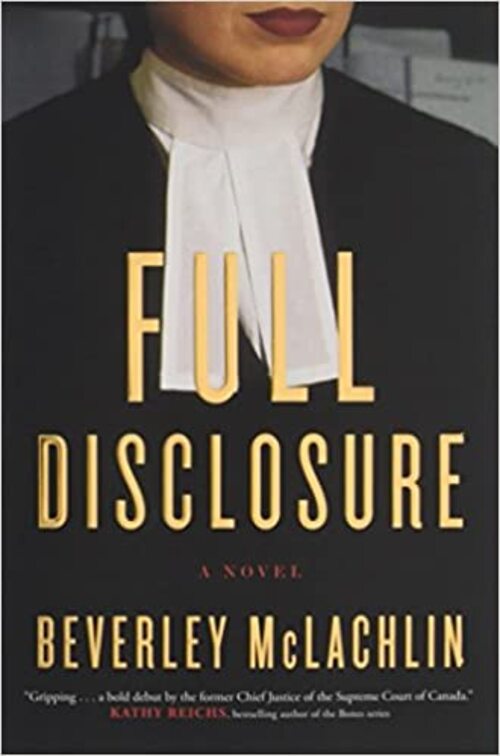 Full Disclosure by Beverley McLachlin